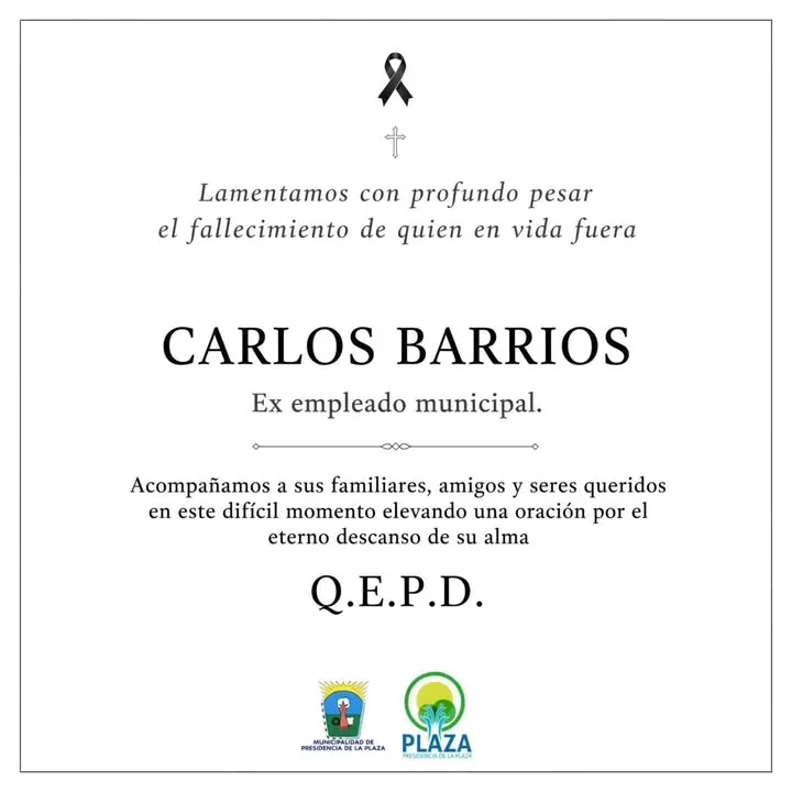La Municipalidad de Presidencia de la Plaza expresa su profundo pesar por el fallecimiento Carlos Barrios ex…