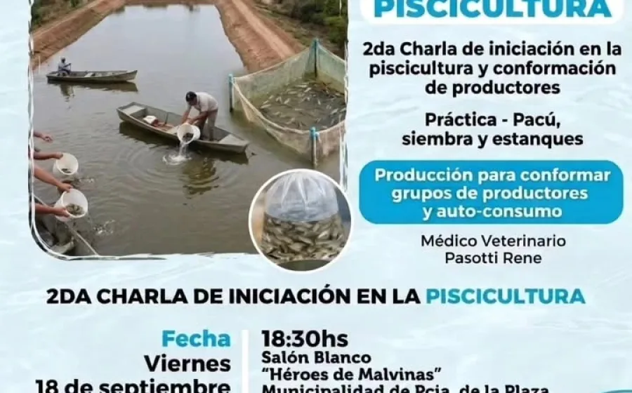 Piscicultura - 2da Charla de iniciación